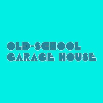 Old School / Garage